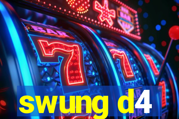 swung d4